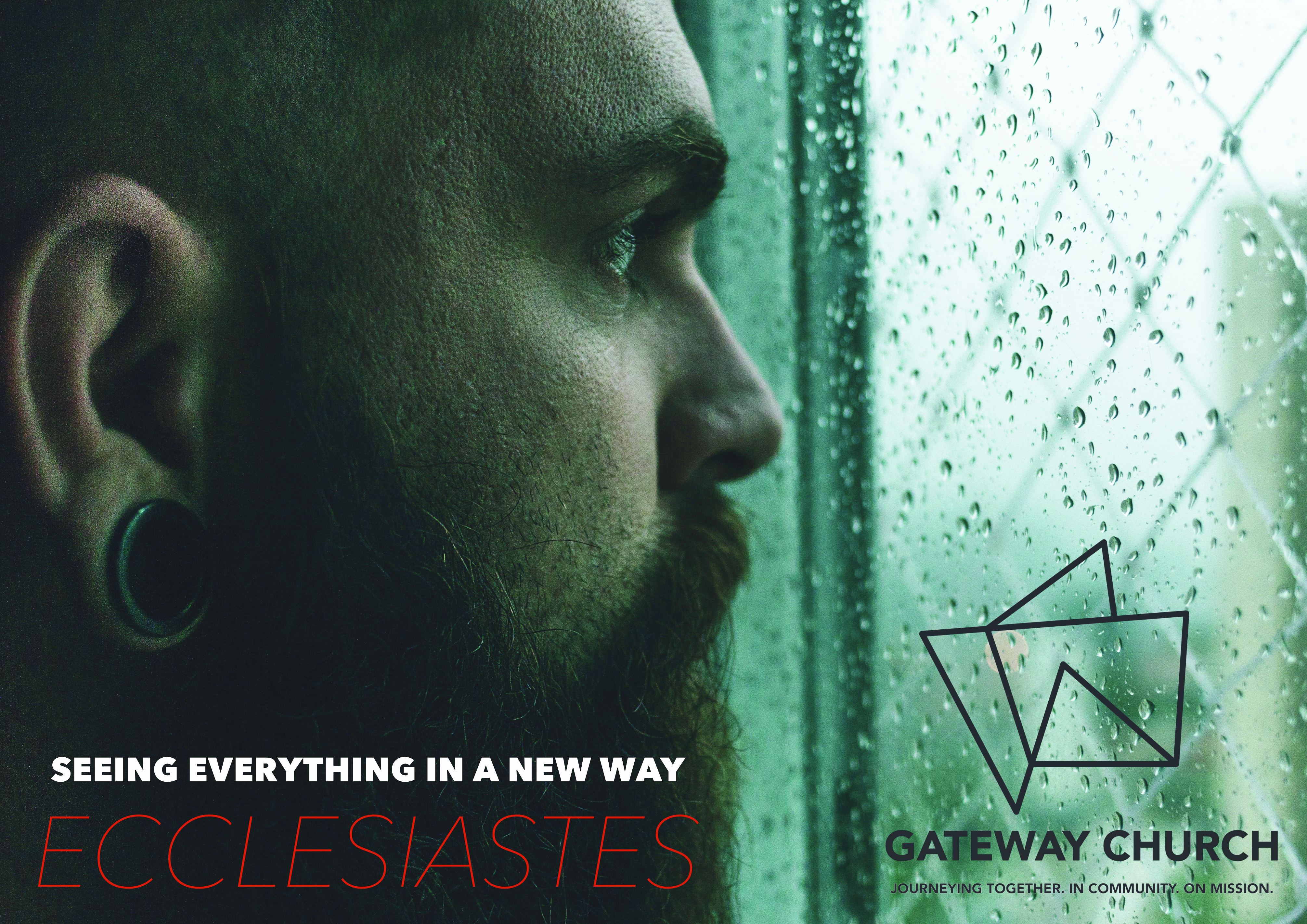 Ecclesiastes: Seeing Everything In A New Way